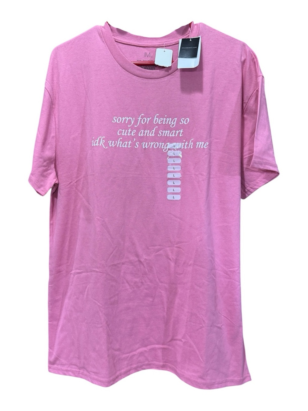 IML Pink Graphic Tee - 'Sorry for Being So Cute and Smart'Large NWT